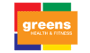 Greens Health & Fitness